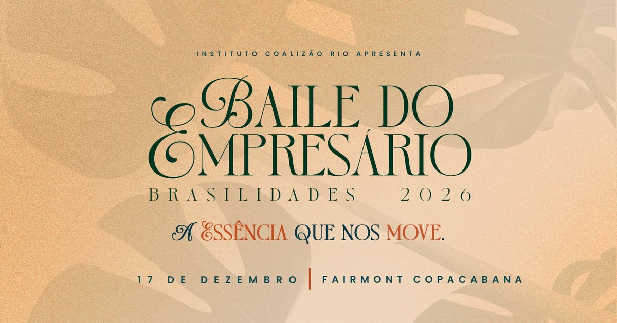 Imagen de la fuente — Baile do Empresário 2026 - Brasilidades | A essência que nos move