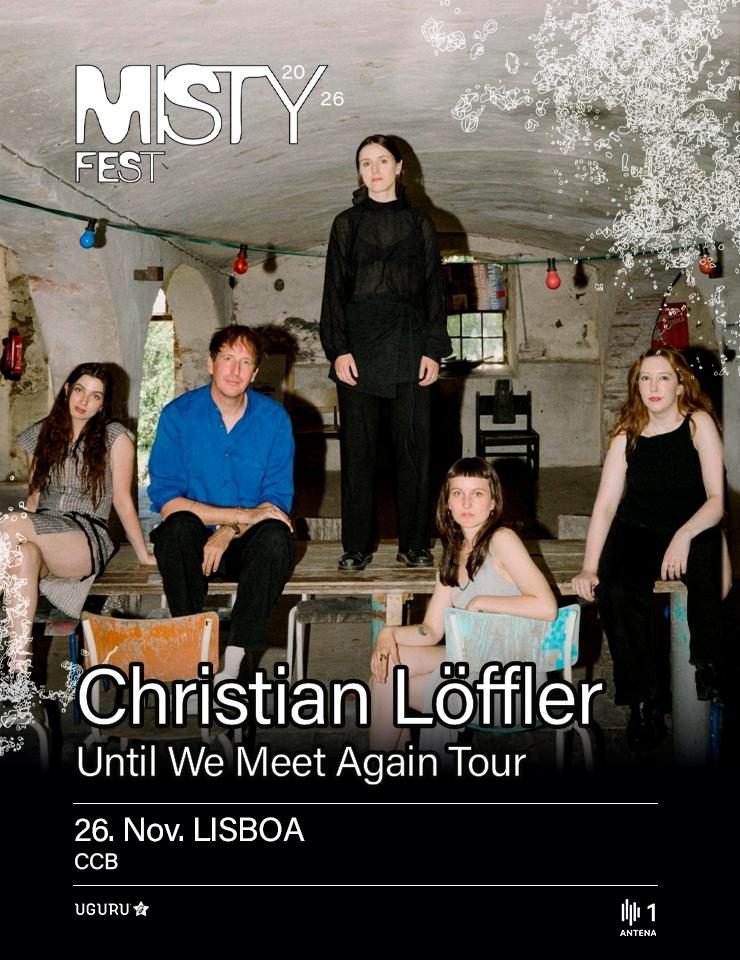 Imagen de la fuente — CHRISTIAN LÖFFLER | UNTIL WE MEET AGAIN TOUR | MISTY FEST