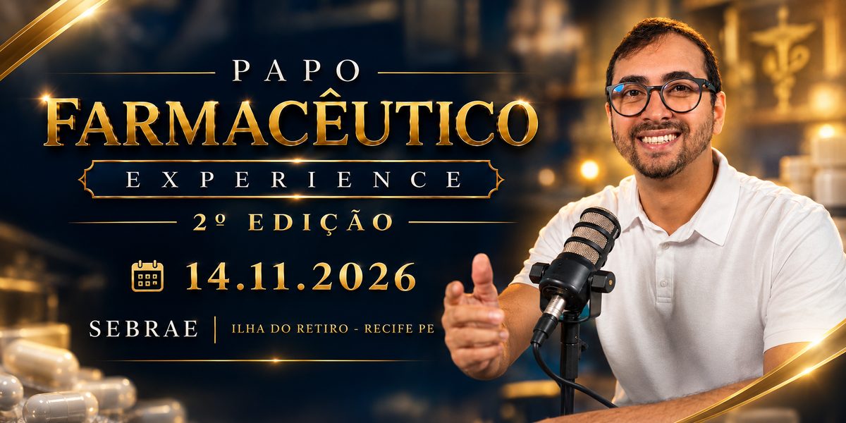 Imagem da fonte — PAPO FARMACÊUTICO EXPERIENCE - 2° EDIÇÃO