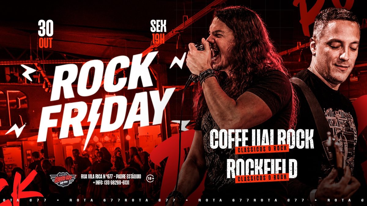 Source image — ROCK FRIDAY |COFFE UAI ROCK & ROCKFIELD | 30/10 | ROTA 677 | 19H