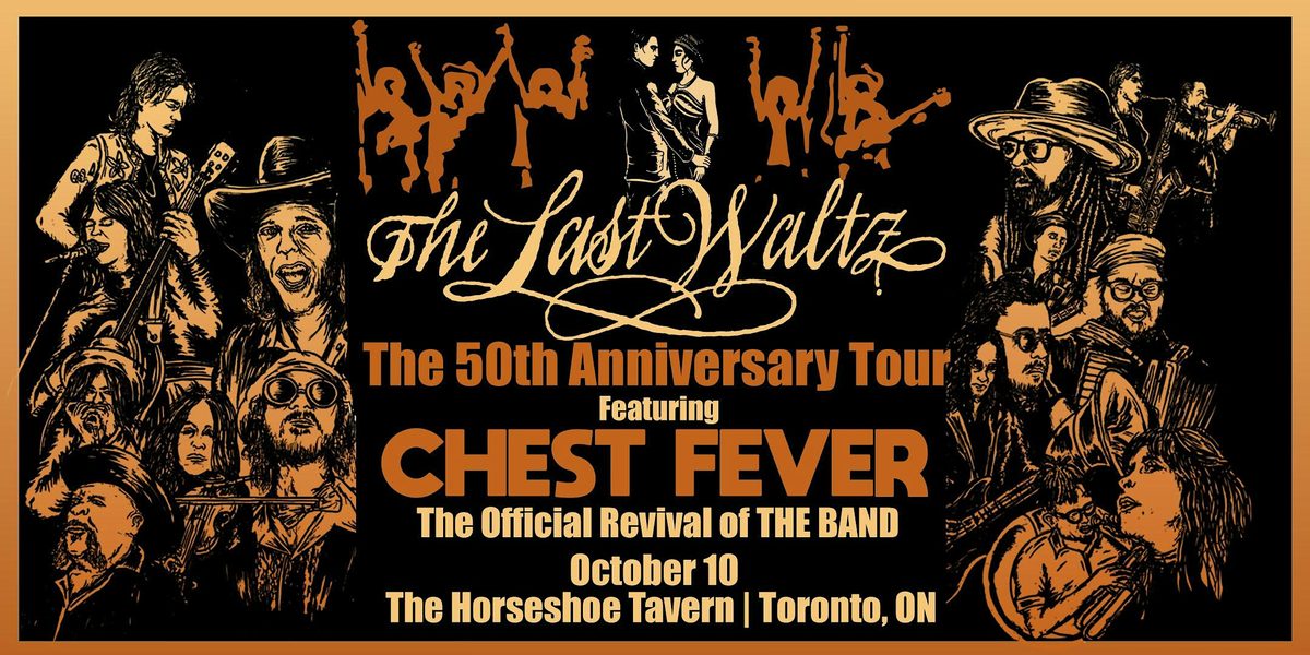 Imagem da fonte — Chest Fever presents The Last Waltz - Live at the Horseshoe Tavern 2026