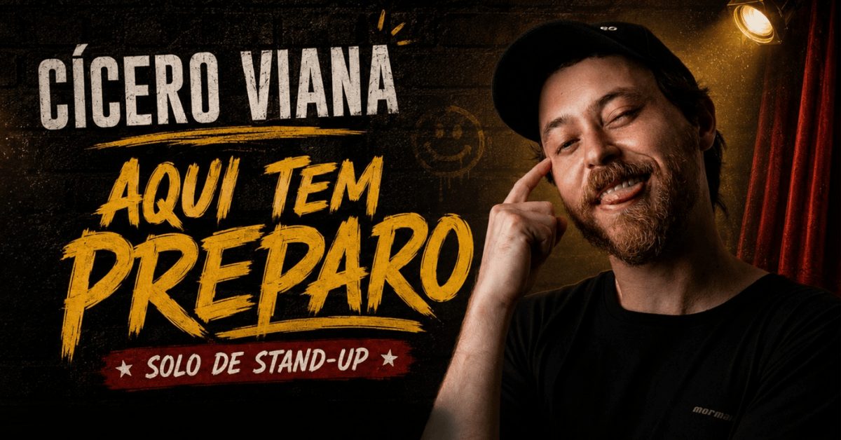 Imagem da fonte — Aqui tem Preparo - Cicero Viana no Porão Comedy BC