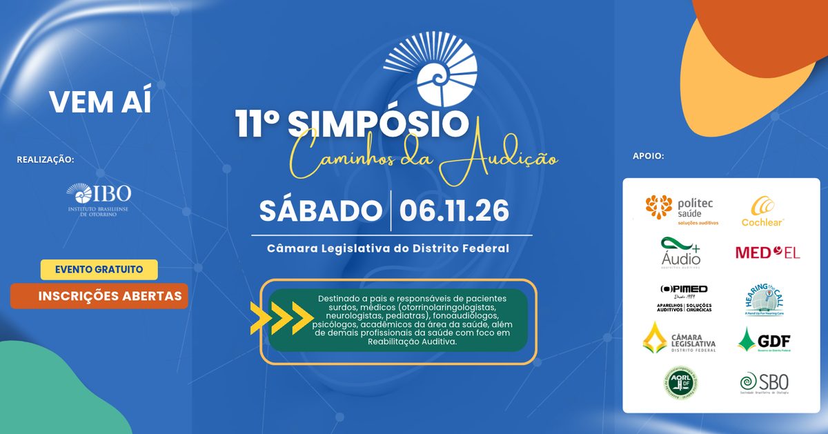 Imagem da fonte — 11ª Edição do Simpósio Caminhos da Audição - Semana de Prevenção e Combate à Surdez 2026