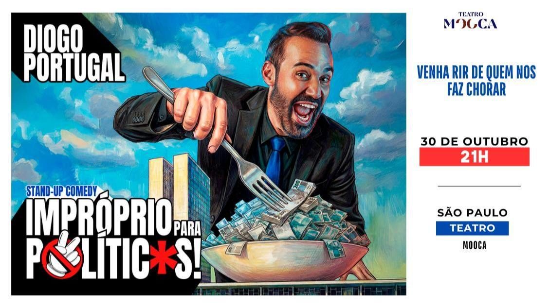 Imagem da fonte — DIOGO PORTUGAL APRESENTA 'IMPRÓPRIO PARA POLÍTICOS'!