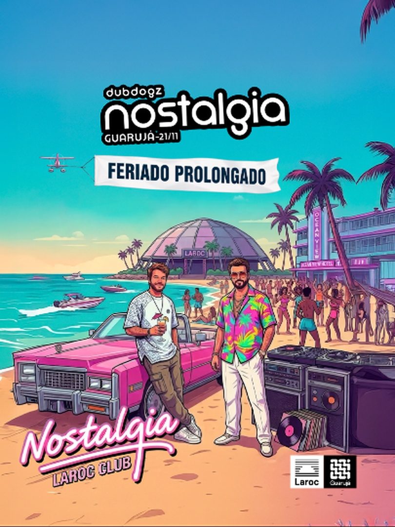 Imagen de la fuente — Laroc Guarujá apresenta: Dubdogz Nostalgia