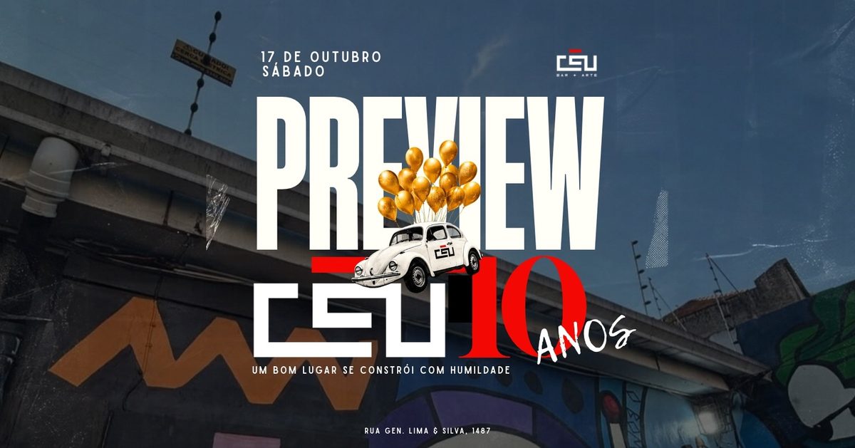 Imagem da fonte — PREVIEW CÉU 10 ANOS // 17 de Outubro