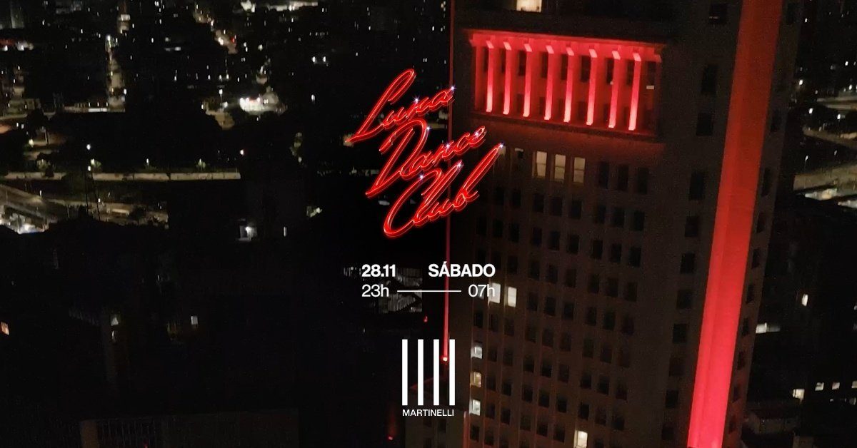 Imagem da fonte — LUNA DANCE CLUB no Edifício Martinelli | 28.11