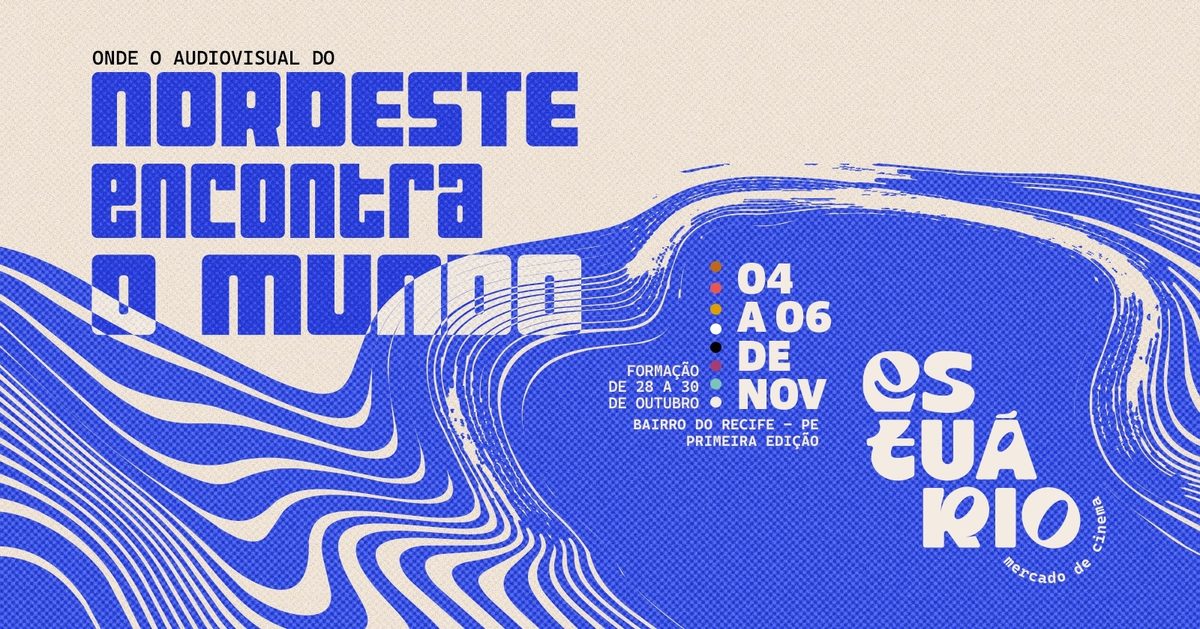Imagem da fonte — Estuário Mercado de Cinema | Inscrições gerais