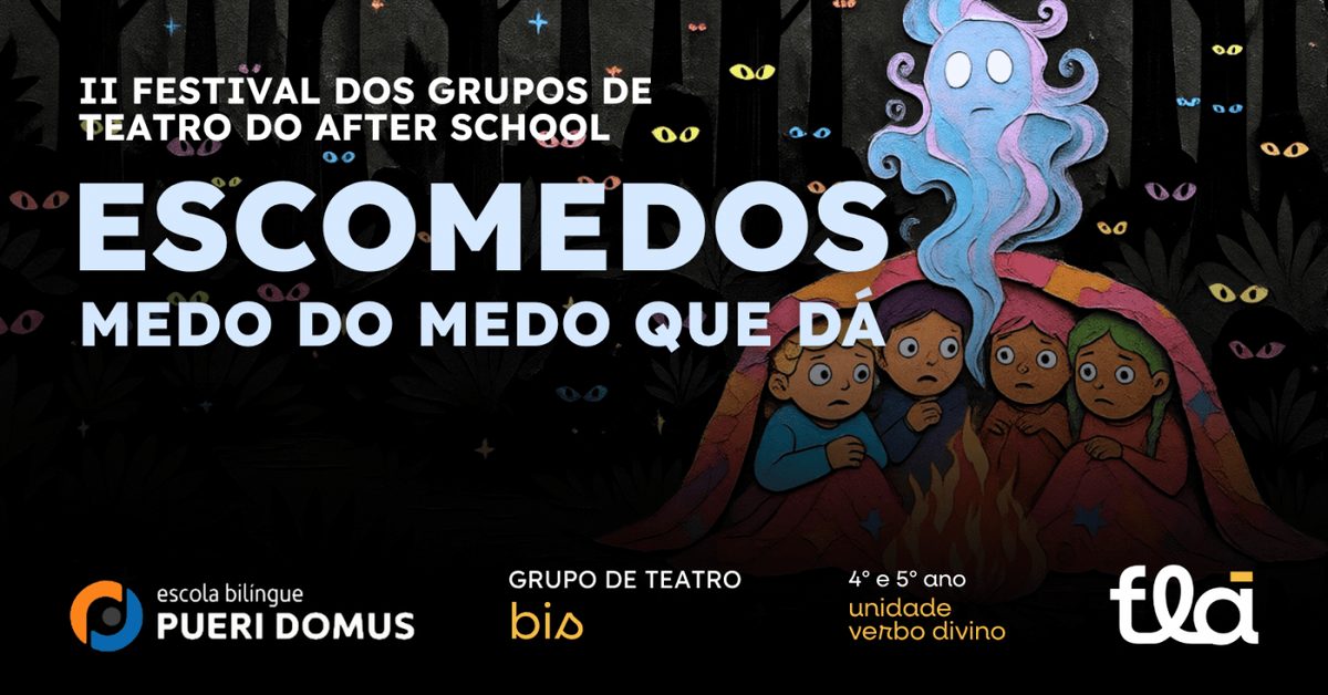 出典の画像 — ESCOMEDOS: MEDO DO MEDO QUE DÁ - Grupo Bis de Teatro 4º e 5º ano - Pueri Verbo Divino