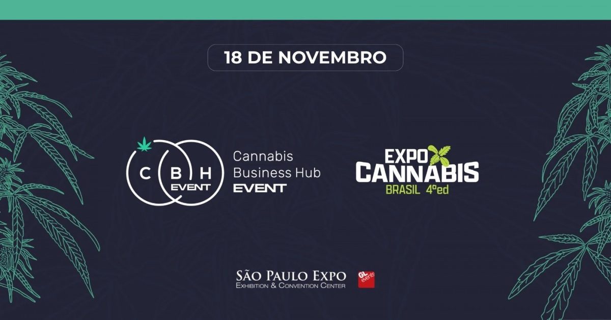 Imagem da fonte — Cannabis Business Hub 4ª Edição