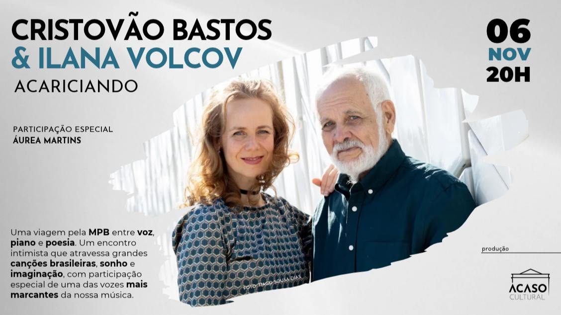 Afbeelding van de bron — Cristovão Bastos e Ilana Volcov apresentam Acariciando