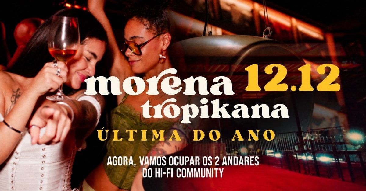 Imagem da fonte — Morena Tropikana - Última do Ano - 12/12 no Hifi Community