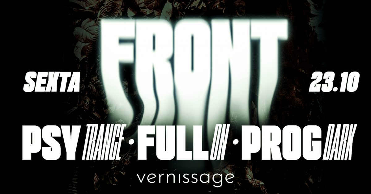 Imagem da fonte — FRONT - Psytrance | Full On | Prog Dark