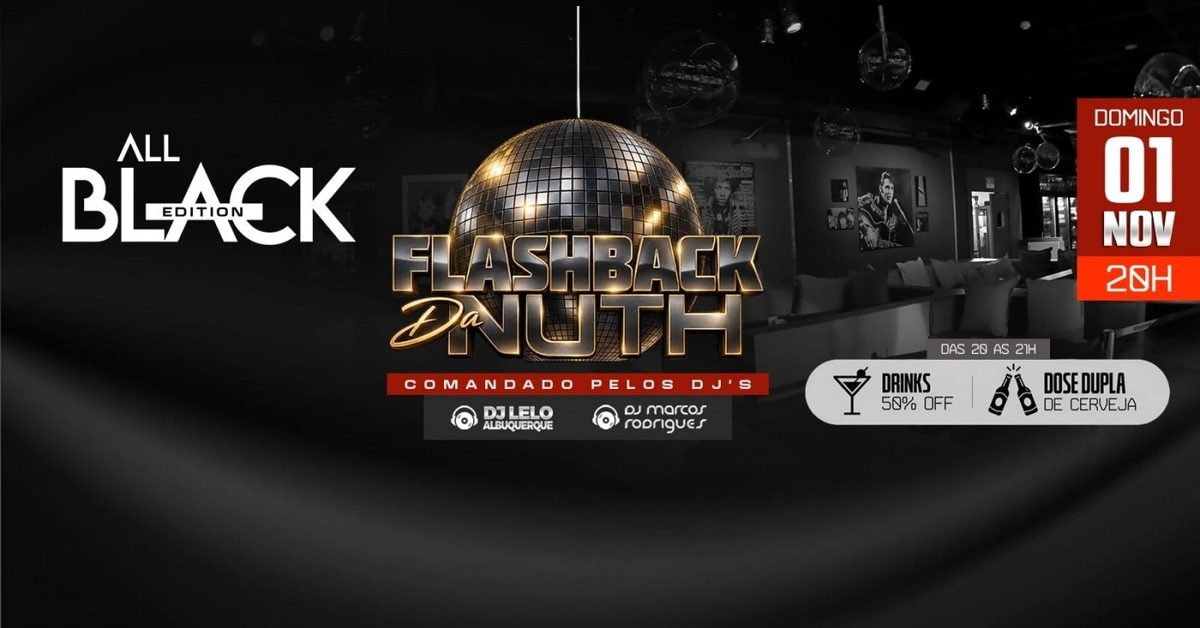 Imagem da fonte — FLASHBACK DA NUTH- ALL BLACK EDITION