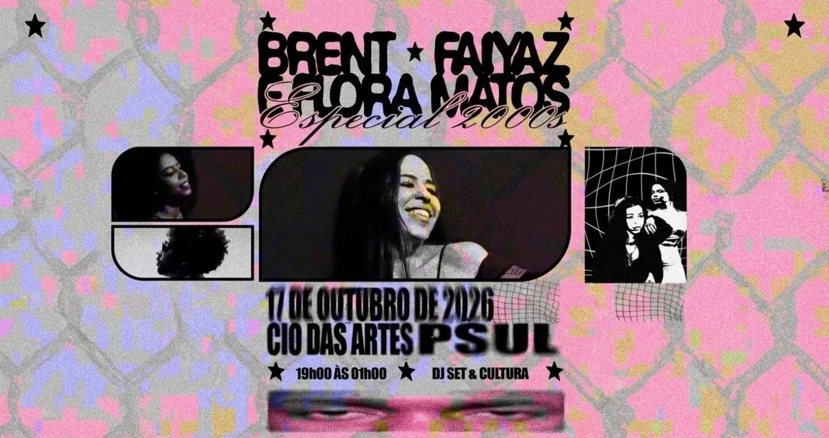 출처 이미지 — EHMRM APRESENTA: SET ESPECIAL FLORA MATOS + BRENT FAIYAZ + RNB 2000s