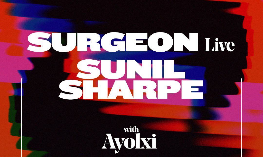 Imagem da fonte — Subject x Centre Point: Surgeon (Live) & Sunil Sharpe