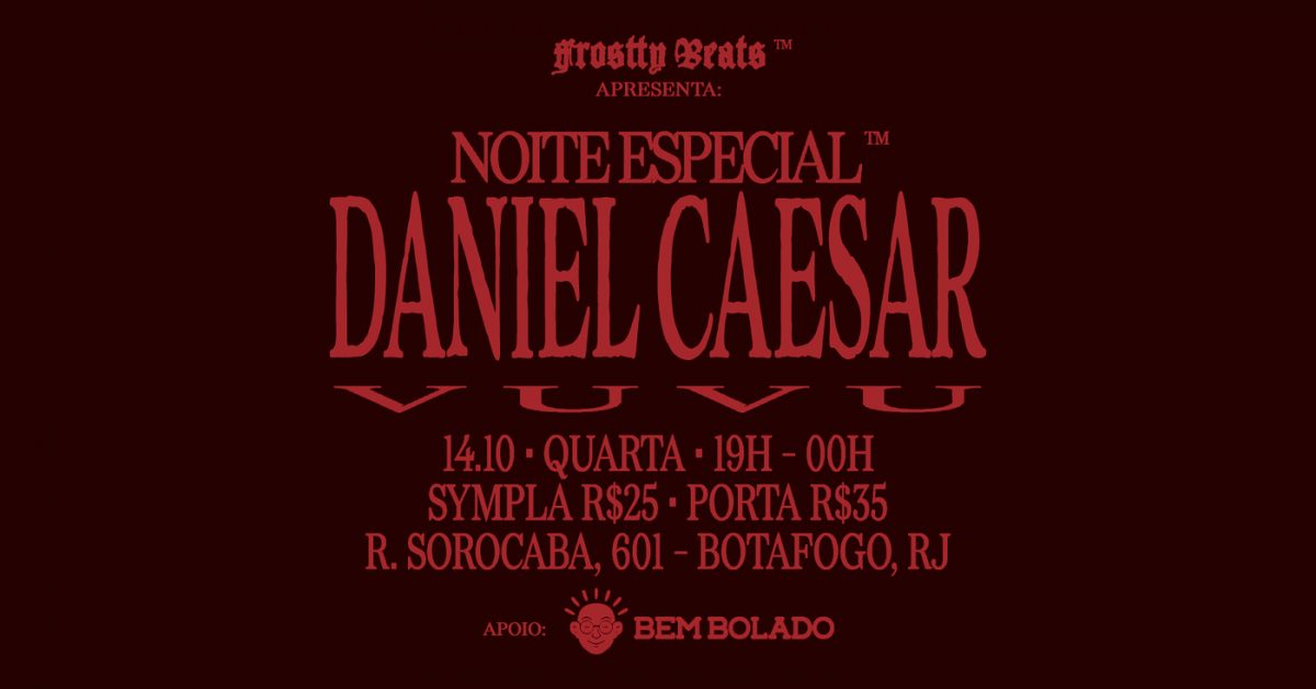 Bild der Quelle — NOITE ESPECIAL DANIEL CAESAR (RJ)