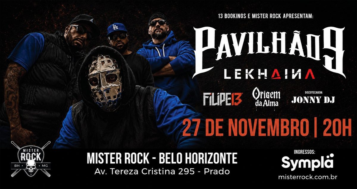 Imagem da fonte — 27/11 - Pavilhão 9, Lekhaina, Filipe 13, Origem da Alma em Belo Horizonte