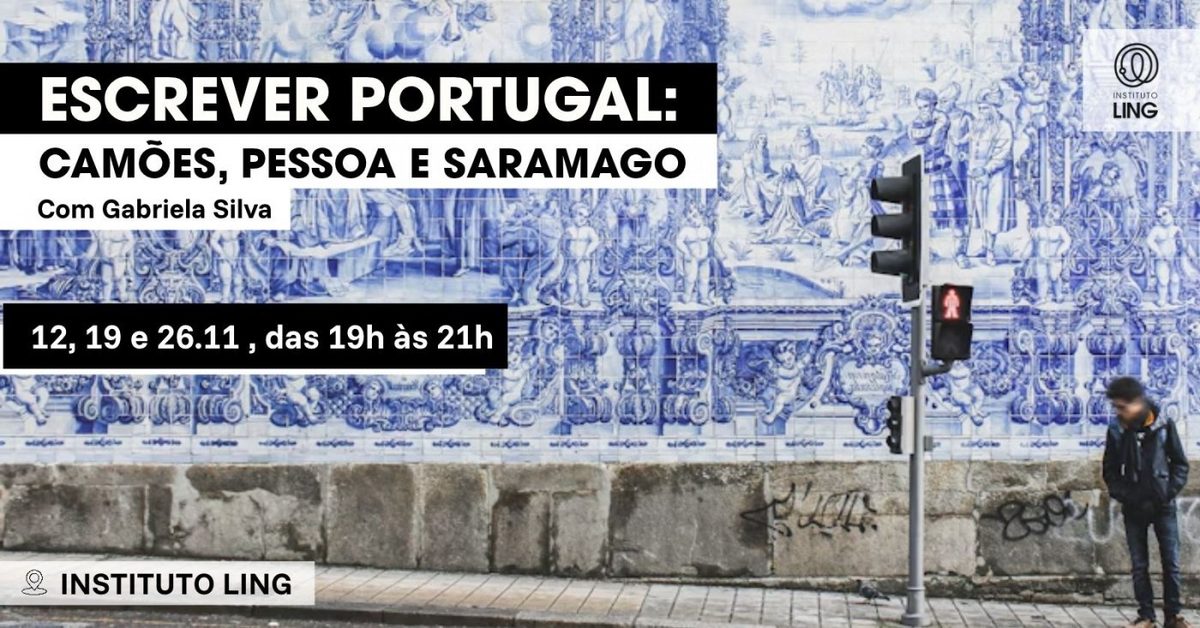 Bild der Quelle — Escrever Portugal: Camões, Pessoa e Saramago, com Gabriela Silva