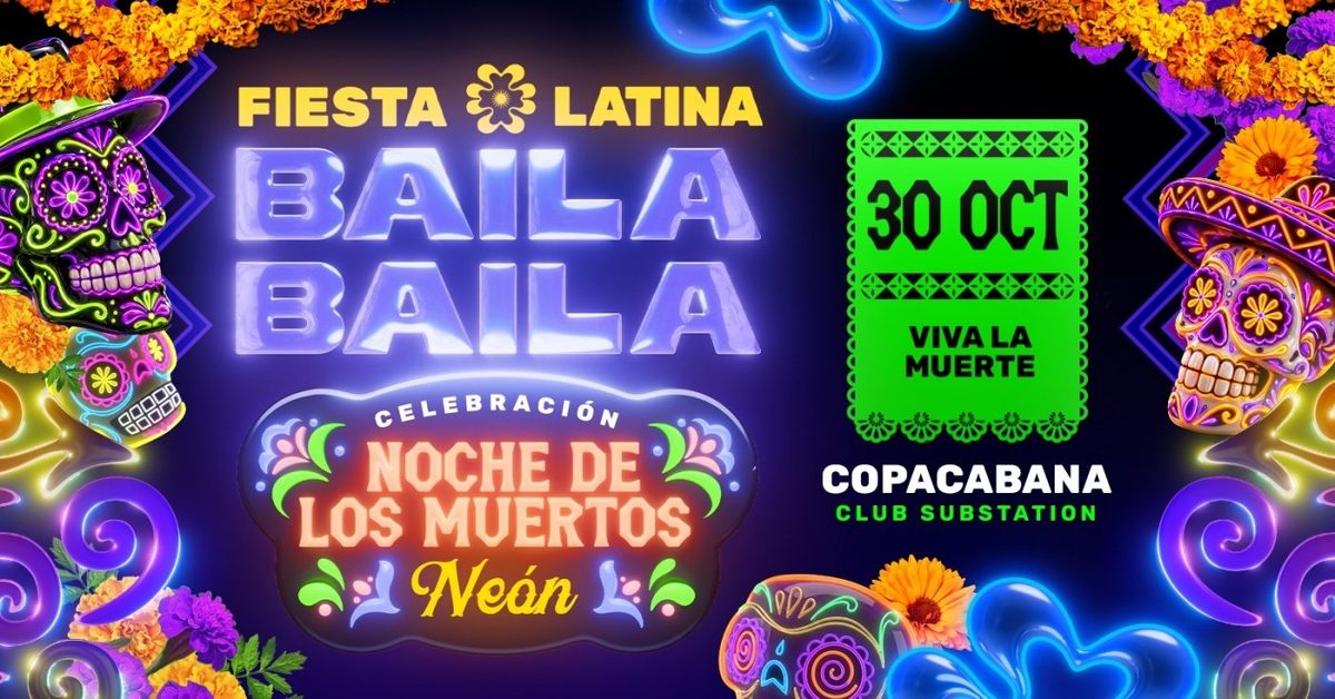Imagem da fonte — Fiesta Latina Baila Baila |Viva La Muerte | Copacabana | 30 octubre
