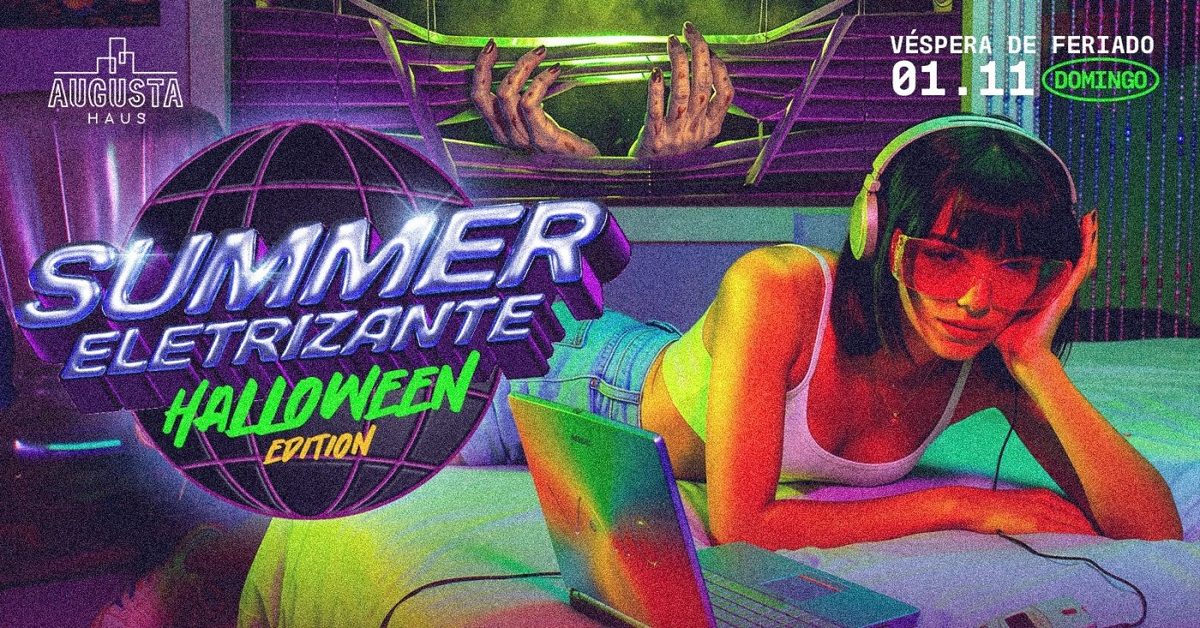 Bild der Quelle — SUMMER ELETRIZANTE: HALLOWEEN EDITION | 01.NOV