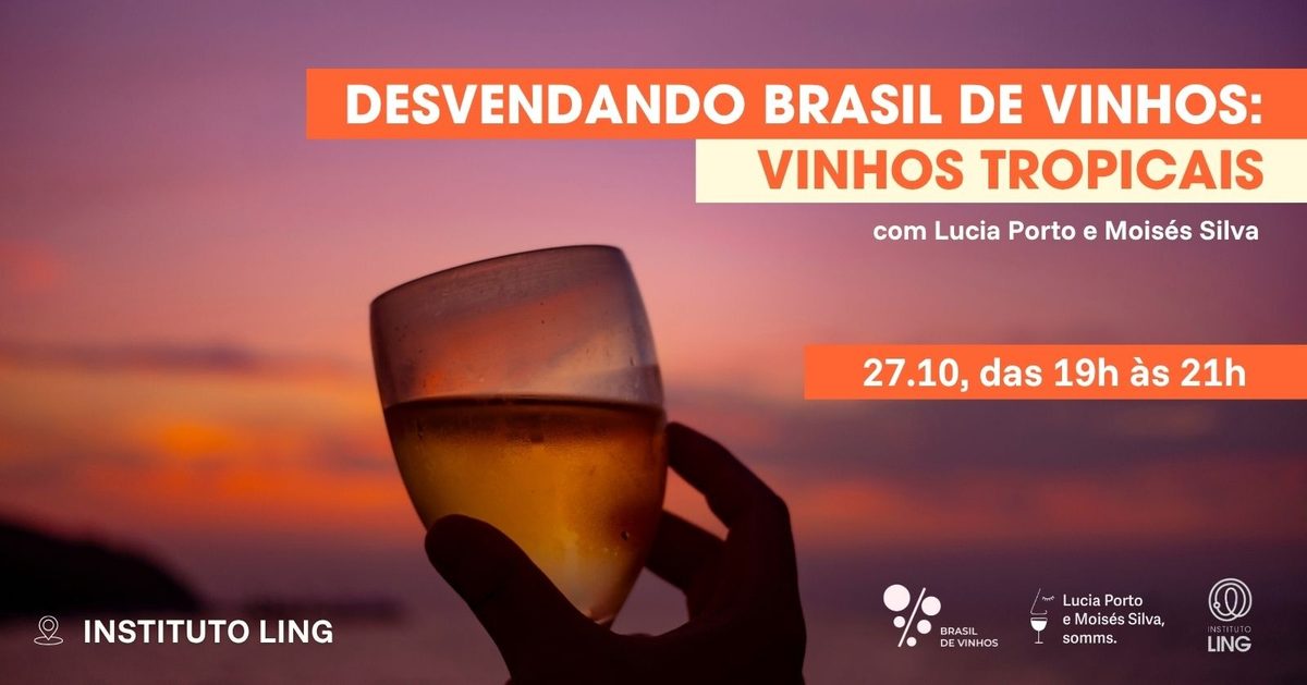 Image de la source — Desvendando Brasil de Vinhos: Vinhos Tropicais